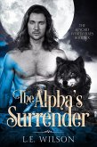 The Alpha's Surrender (The Kincaid Werewolves, #6) (eBook, ePUB)