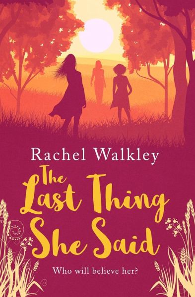 The Last Thing She Said (eBook, ePUB) The Last Thing She Said (eBook, ePUB)