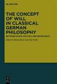 The Concept of Will in Classical German Philosophy (eBook, ePUB)