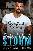 Bakin' Up A Storm (Construct Cakery) (eBook, ePUB) Bakin' Up A Storm (Construct Cakery) (eBook, ePUB)