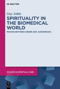 Spirituality in the Biomedical World (eBook, ePUB) - Jobin, Guy