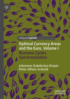 Optimal Currency Areas and the Euro, Volume I (eBook, PDF) - Kabderian Dreyer, Johannes; Schmid, Peter Alfons