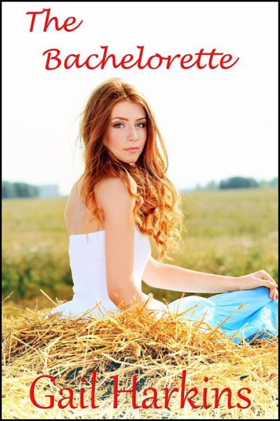 The Bachelorette (eBook, ePUB) The Bachelorette (eBook, ePUB)