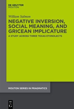 Negative Inversion, Social Meaning, and Gricean Implicature (eBook, ePUB) - Salmon, William