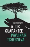 The Case for a Job Guarantee (eBook, ePUB)