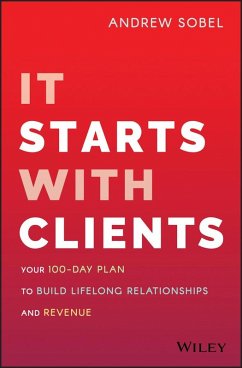 It Starts With Clients (eBook, PDF) - Sobel, Andrew