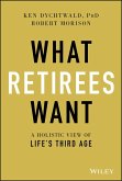What Retirees Want (eBook, PDF) What Retirees Want (eBook, PDF)