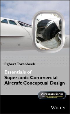 Essentials of Supersonic Commercial Aircraft Conceptual Design (eBook, PDF) - Torenbeek, Egbert