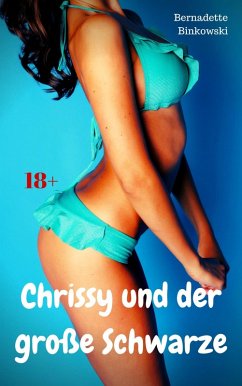 Chrissy und der große Schwarze (eBook, ePUB) - Binkowski, Bernadette