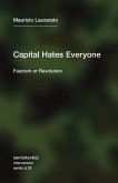 Capital Hates Everyone (eBook, ePUB)