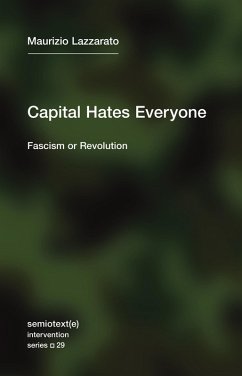 Capital Hates Everyone (eBook, ePUB) - Lazzarato, Maurizio