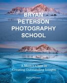 Bryan Peterson Photography School (eBook, ePUB)