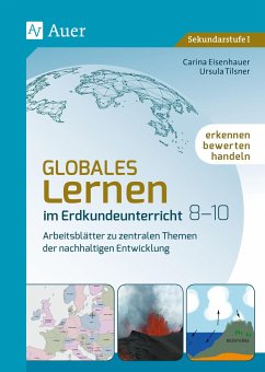Globales Lernen im Erdkundeunterricht 8-10 - Eisenhauer, Carina;Tilsner, Ursula