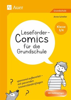 Leseförder-Comics für die Grundschule - Klasse 3/4 - Scheller, Anne