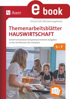 Themenarbeitsblätter Hauswirtschaft 5-7 (eBook, PDF) - Troll, Christa; Engelhardt, Michaela