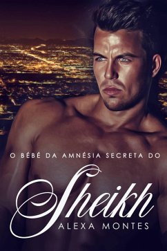Cover O bébé de amnésia secreta do Sheikh (eBook, ePUB)