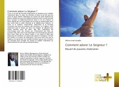 Comment adorer Le Seigneur ? - Kouadio, Wilson-Israel