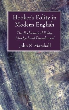 Hooker's Polity in Modern English - Marshall, John S.; Hooker, Richard