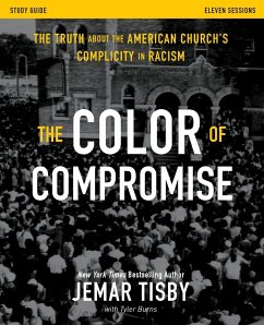 The Color of Compromise Study Guide - Tisby, Jemar