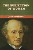 The Subjection of Women The Subjection of Women