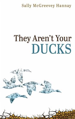 They Aren't Your Ducks - Hannay, Sally McGreevey