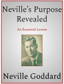 Neville&quote;s Purpose Revealed (eBook, ePUB)