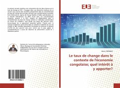 Le taux de change dans le contexte de l'économie congolaise; quel intérêt à y apporter? - MPONGO, Hénoc