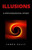 Illusions - A Psychological Study (eBook, ePUB)