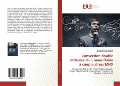 Convection double diffusive d'un nano-fluide à couple-stress MHD - Messaoudi, Noureddine;Bouaziz, Mohamed Najib