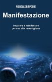 Manifestazione - Imparare a manifestare per una vita meravigliosa (eBook, ePUB)