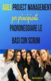 Agile Project Management per principianti (eBook, ePUB) Agile Project Management per principianti (eBook, ePUB)