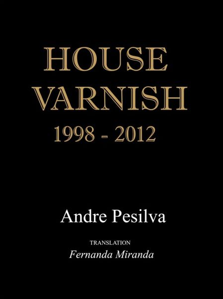 House Varnish 1998-2012 (eBook, ePUB) House Varnish 1998-2012 (eBook, ePUB)