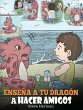 Enseña a tu Dragón a Hacer Amigos - Bild 1