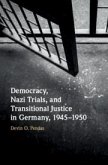 Democracy, Nazi Trials, and Transitional Justice in Germany, 1945-1950