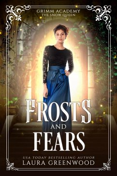 Frosts And Fears (Grimm Academy Series, #12) (eBook, ePUB) - Greenwood, Laura