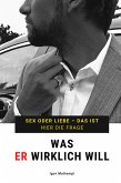 Was ER wirklich will (eBook, ePUB)