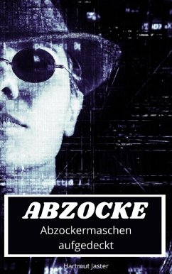 Abzocke (eBook, ePUB) - Jaster, Hartmut
