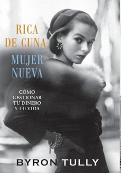 Rica de Cuna, Mujer Nueva - Tully, Byron