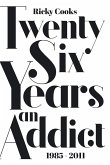 Twenty Six Years an Addict