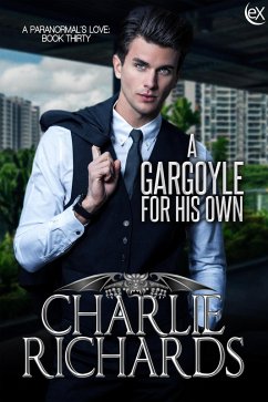 A Gargoyle for his Own (A Paranormal's Love, #30) (eBook, ePUB) - Richards, Charlie