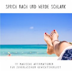 Sprich nach und werde schlank (MP3-Download) - von Maurat, Carmen