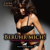 Berühr mich! Erotische Geschichten   Erotik Audio Story   Erotisches Hörbuch (MP3-Download)