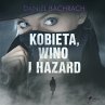 Kobieta, wino i hazard (MP3-Download) - Bild 1