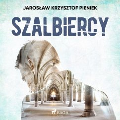 Szalbiercy (MP3-Download) - Pieniek, Jarosław Krzysztof