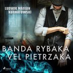Banda Rybaka vel Pietrzaka (MP3-Download)