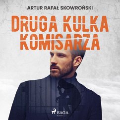 Druga kulka komisarza (MP3-Download) - Skowroński, Artur Rafał