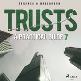 Trusts – A Practical Guide 7 (MP3-Download)