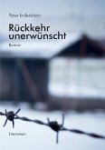 Rückkehr unerwünscht