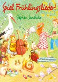Spiel Frühlingslieder! Die schönsten neuen Kinderlieder zum Frühling Spiel Frühlingslieder! Die schönsten neuen Kinderlieder zum Frühling