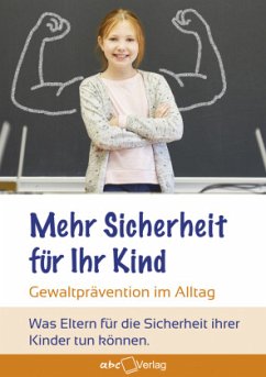 Mehr Sicherheit für Ihr Kind! - Dietter, Jochen;Dietter, Michaela